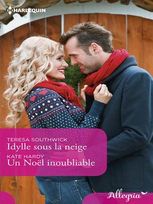 cover image of Idylle sous la neige--Un Noël inoubliable